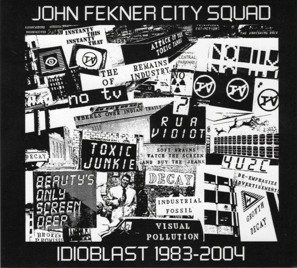 FEKNER, JOHN /  CITY SQUAD - IDIOBLAST : 1983-2004 (2CD) - CD