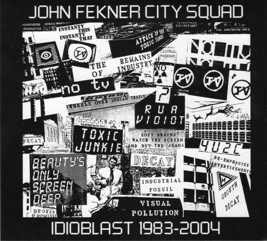 FEKNER, JOHN /  CITY SQUAD - IDIOBLAST : 1983-2004 (2CD) - CD