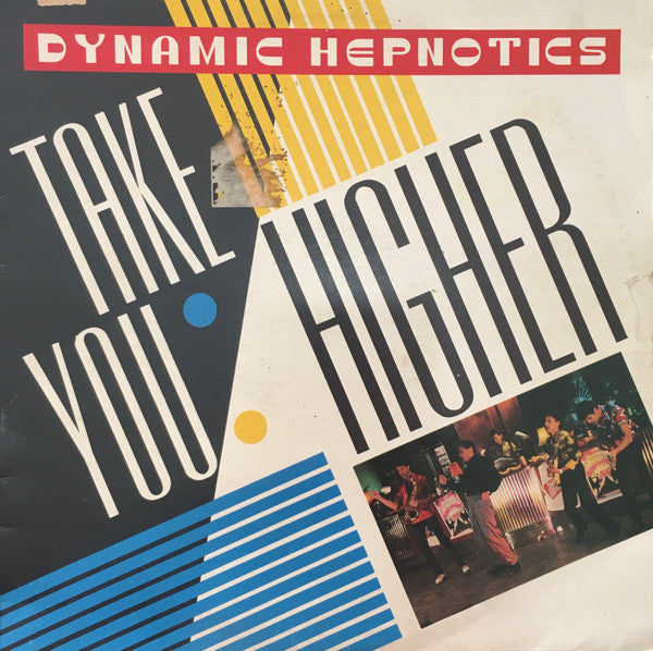 DYNAMIC HEPNOTICS - TAKE YOU HIGHER - LP