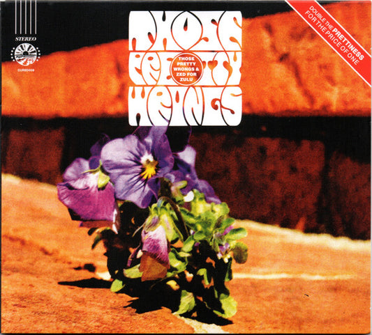 THOSE PRETTY WRONGS - THOSE PRETTY WRONGS / ZED FOR ZULU - CD