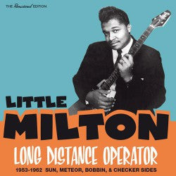 LITTLE MILTON - LONG DISTANCE OPERATOR : 1953-1962 - CD
