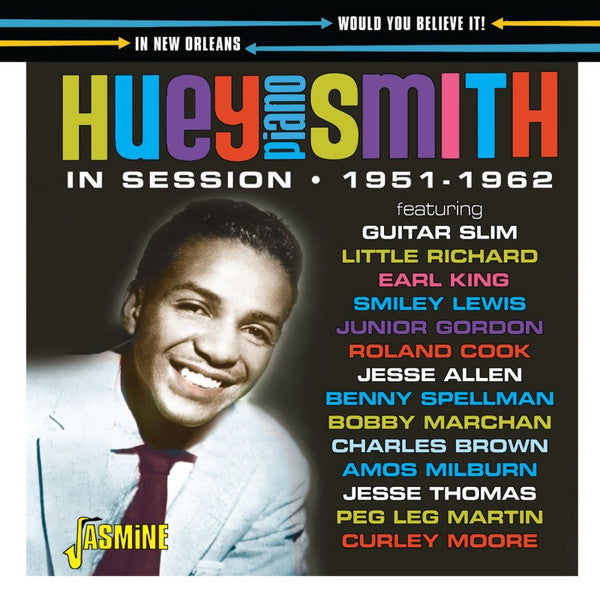 SMITH, HUEY PIANO - WOULD YOU BELIEVE IT! IN SESSION - CD