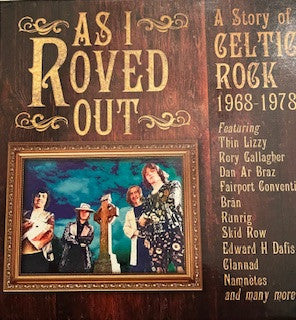 VARIOUS - AS I ROVED OUT A STORY OF CELTIC ROCK - CD