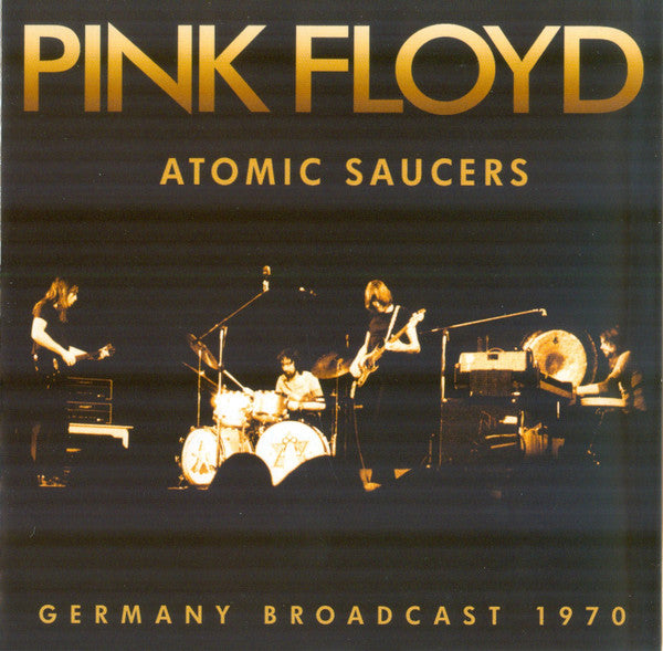 PINK FLOYD - ATOMIC SAUCERS - CD
