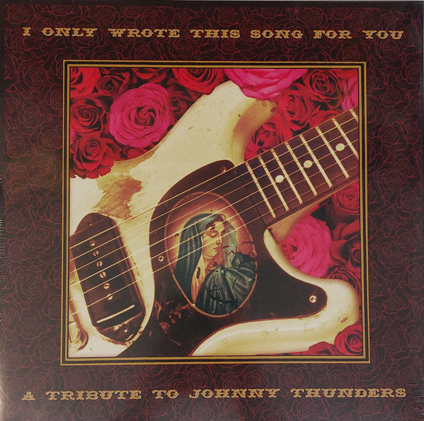 THUNDERS, JOHNNY / TRIBUTE - I ONLY WROTE THIS SONG FOR YOU (2LP) - LP