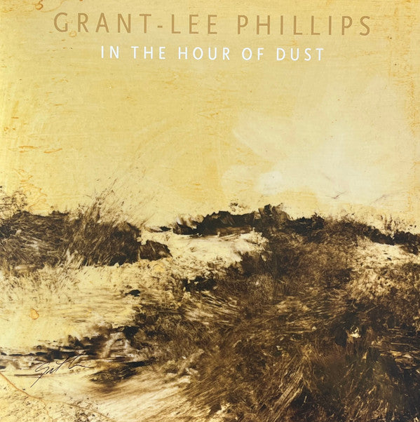 PHILLIPS, GRANT-LEE - IN THE HOUR OF DUST: GOLD SMOKE VINYL - LP