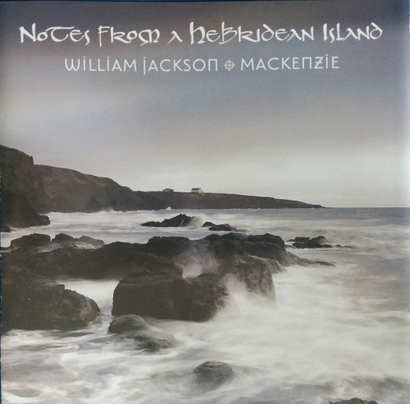 JACKSON, WILLIAM & MACKENZIE - NOTES FROM A HEBRIDEAN ISLAND : SACD/CD - SCD