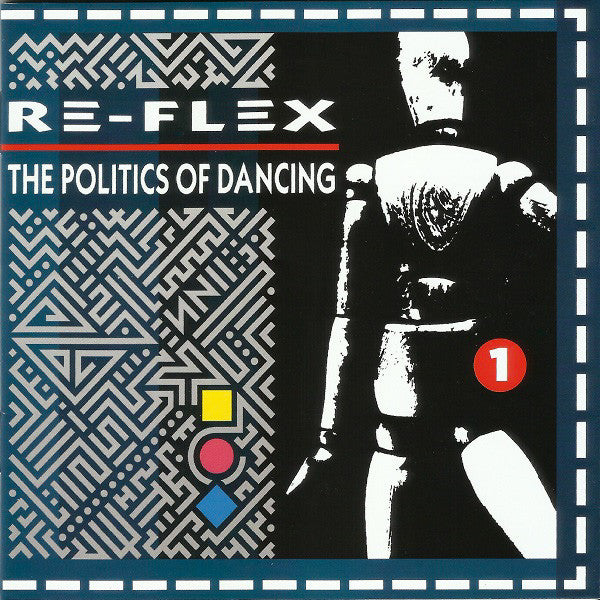 RE-FLEX - POLITICS OF DANCING : 2CD DELUXE EDITION - CD