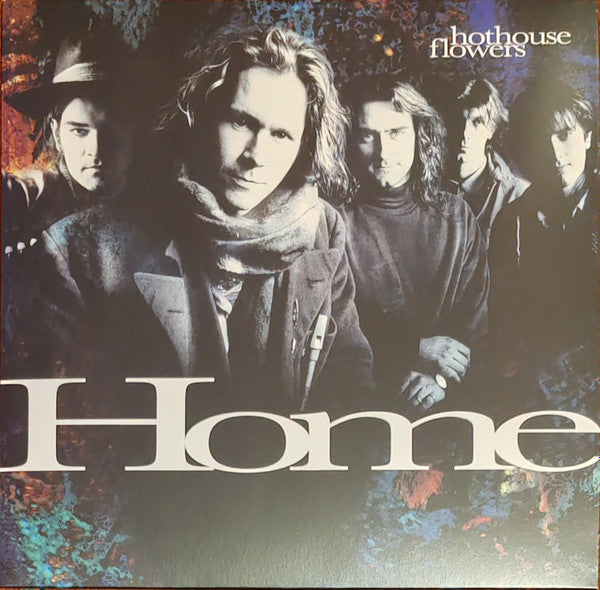 HOTHOUSE FLOWERS - HOME : 2025 REISSUE - LP