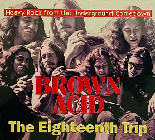 VARIOUS - BROWN ACID : EIGHTEENTH TRIP - CD