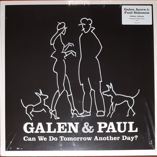 GALEN & PAUL - CAN WE DO TOMORROW ANOTHER DAY? : PINK - LP