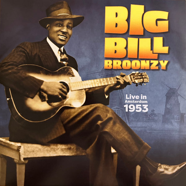 BROONZY, BIG BILL - LIVE IN AMSTERDAM, 1953 - LP