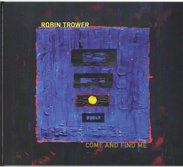 TROWER, ROBIN - COME & FIND ME - CD