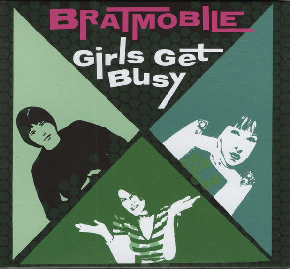 BRATMOBILE - GIRLS GET BUSY : 2024 REISSUE - CD