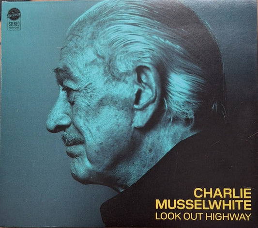 MUSSELWHITE, CHARLIE - LOOK OUT HIGHWAY - CD