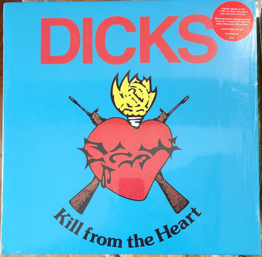 DICKS - KILL FROM THE HEART : 2024 REISSUE - LP
