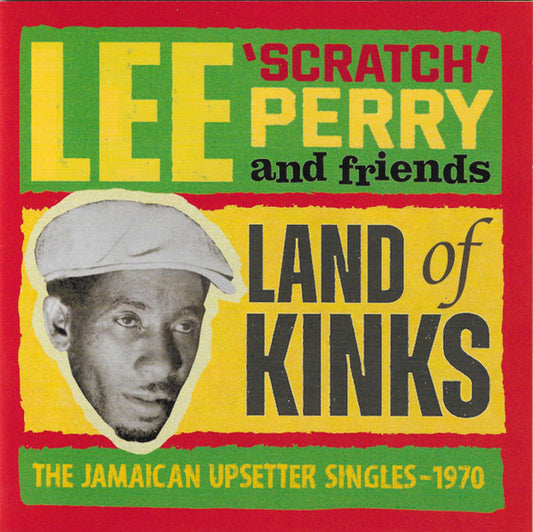 PERRY, LEE "SCRATCH"& FRIENDS - LAND OF KINKS: 2CD SET - CD