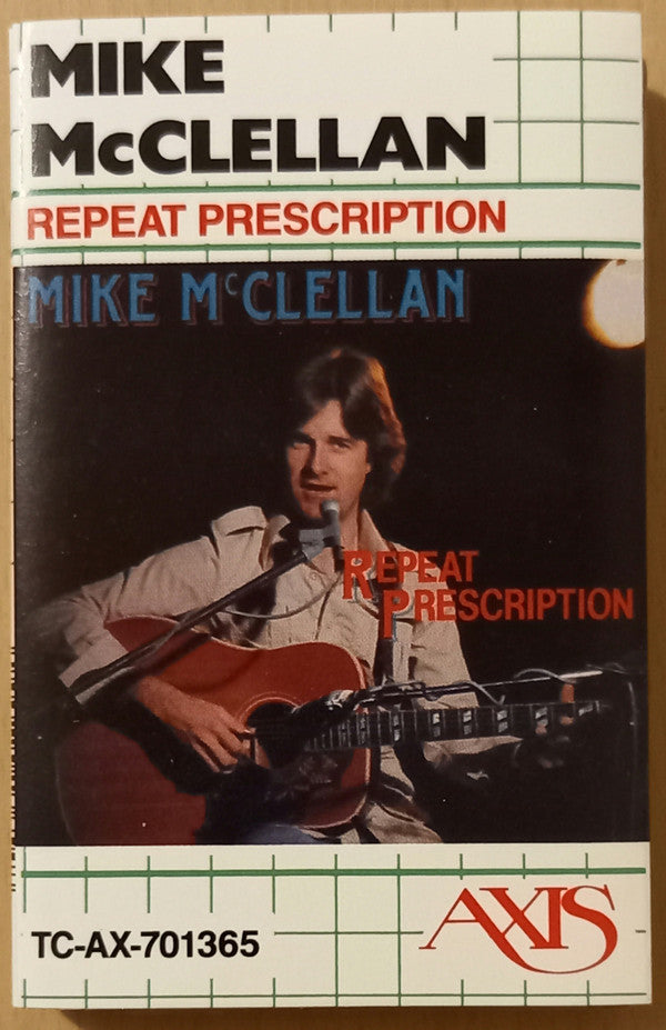 MCCLELLAN, MIKE - REPEAT PRESCRIPTION (CASSETTE) - CS