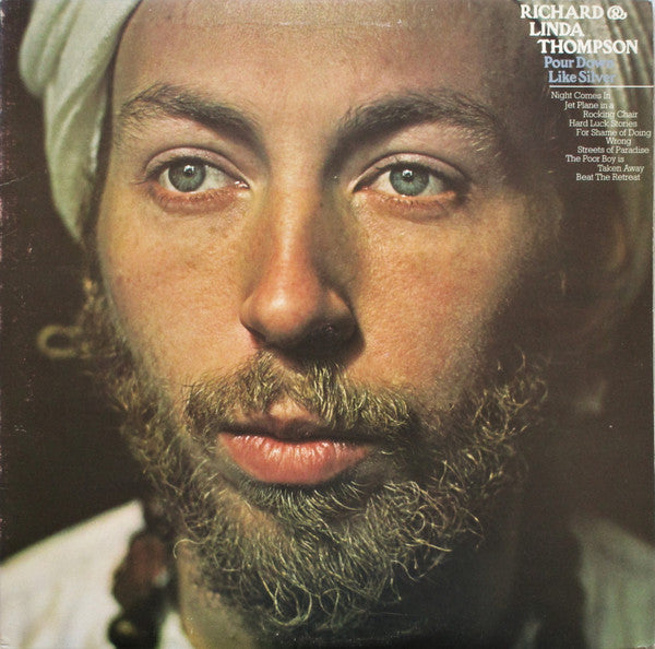 THOMPSON, RICHARD & LINDA - POUR DOWN LIKE SILVER (UK PRESS) - LP