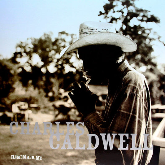 CALDWELL, CHARLES - REMEMBER ME - LP