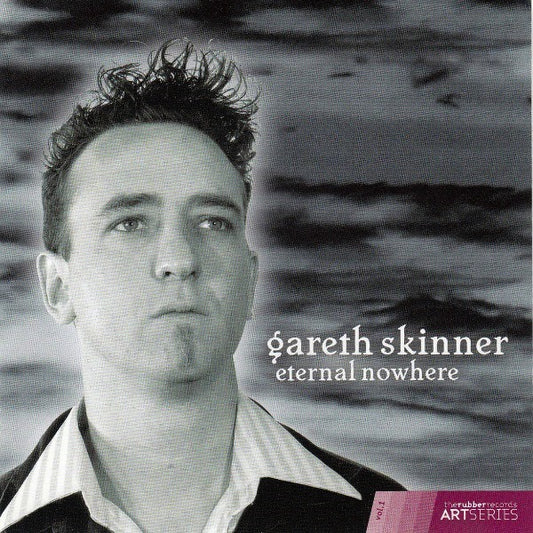 SKINNER, GARETH - ETERNAL NOWHERE - CD