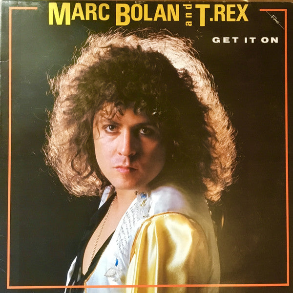 BOLAN, MARC & T-REX - GET IT ON (1986 COMP) - LP