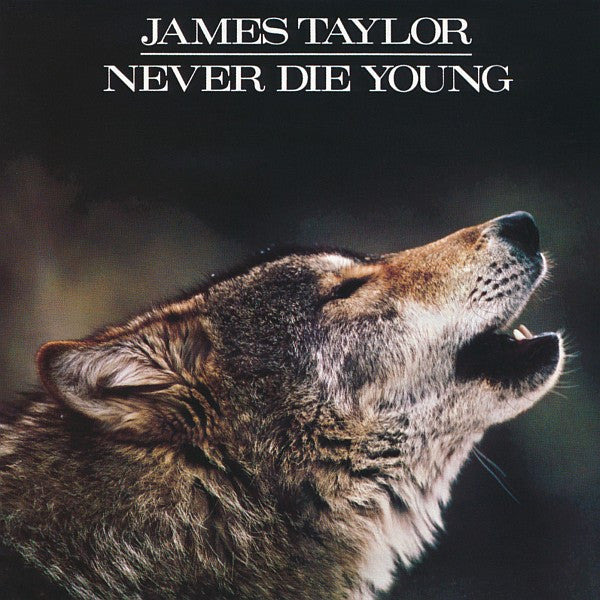 TAYLOR, JAMES - NEVER DIE YOUNG - CD
