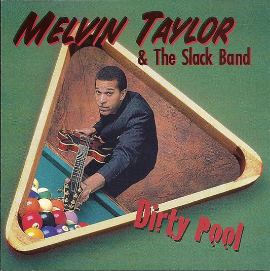 TAYLOR, MELVIN & SLACK BAND - DIRTY POOL - CD
