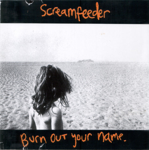 SCREAMFEEDER - BURN OUT YOUR NAME - CD