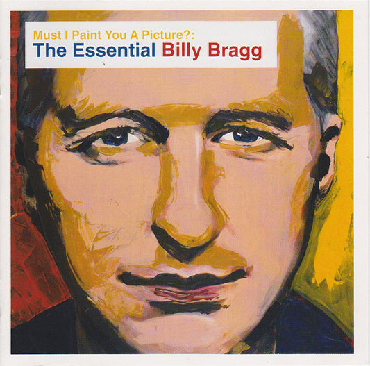 BRAGG, BILLY - MUST I PAINT YOU A PICTURE? : 3CD SET - CD