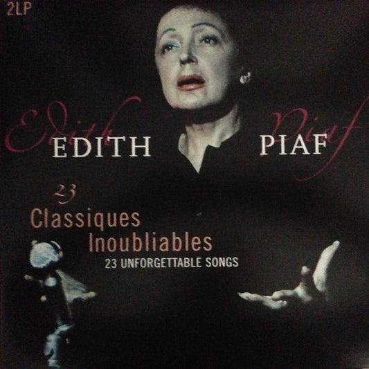 PIAF, EDITH - 23 CLASSIQUES INOUBLIABLES : 2LP BEST OF - LP
