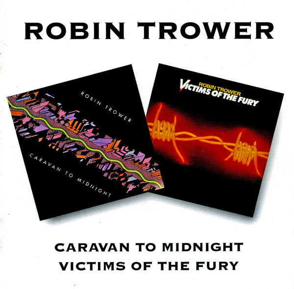 TROWER, ROBIN - CARAVAN TO MIDNIGHT /VICTIMS OF THE FURY - CD