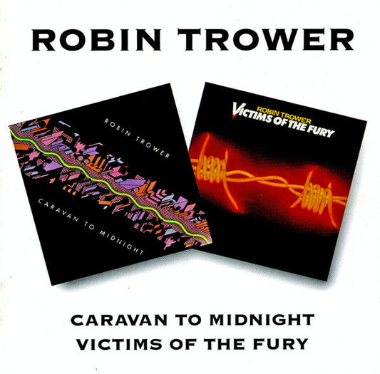 TROWER, ROBIN - CARAVAN TO MIDNIGHT /VICTIMS OF THE FURY - CD