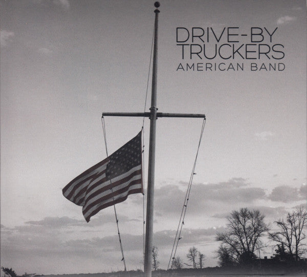 DRIVE-BY TRUCKERS - AMERICAN BAND - CD