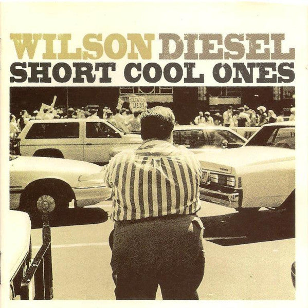 WILSON DIESEL - SHORT COOL ONES (CASSETTE) - CS