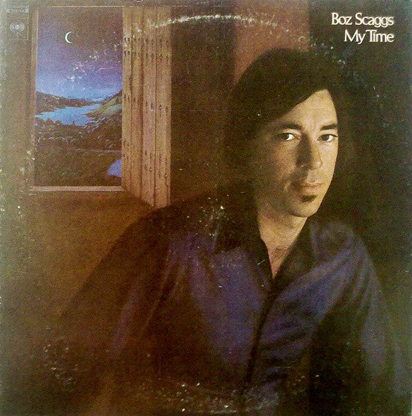 SCAGGS, BOZ - MY TIME (US PRESS) - LP