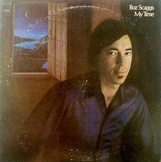 SCAGGS, BOZ - MY TIME (US PRESS) - LP