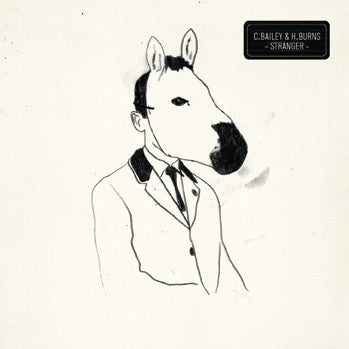 BAILEY, CHRIS & H-BURNS - STRANGER - CD
