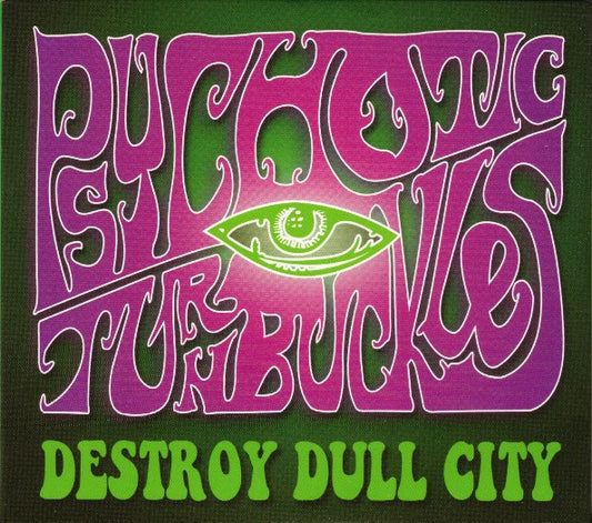 PSYCHOTIC TURNBUCKLES - DESTROY DULL CITY (2CD) - CD