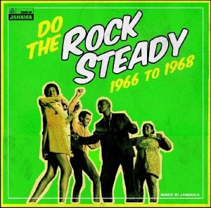 VARIOUS - DO THE ROCK STEADY 1966 TO 1968 - LP