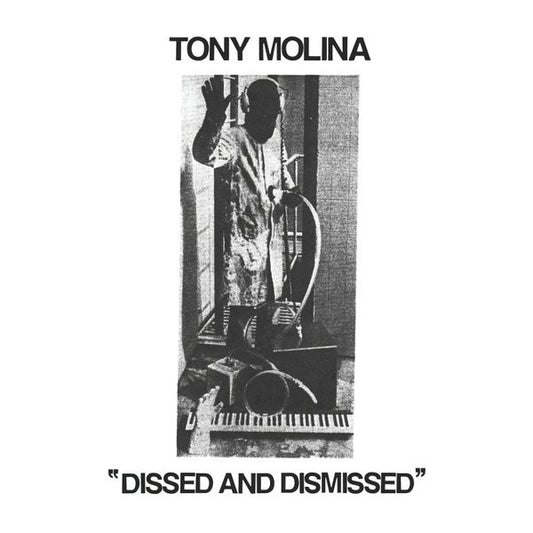MOLINA, TONY - DISSED & DISMISSED - LP