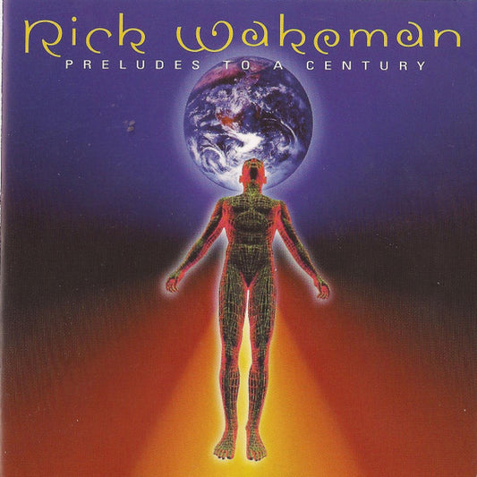 WAKEMAN RICK - PRELUDES TO A CENTURY - CD