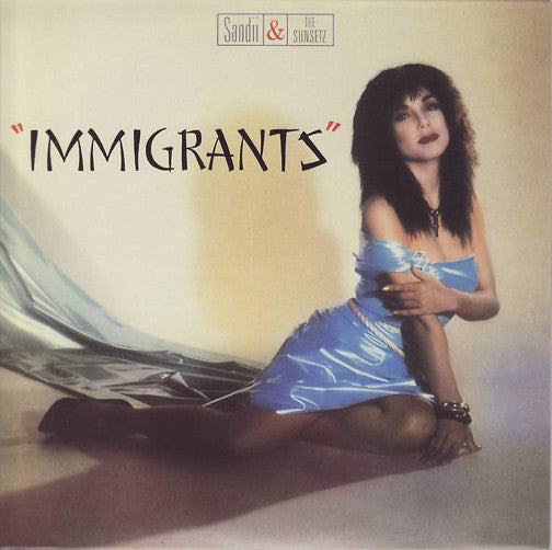 SANDII & THE SUNSETZ - IMMIGRANTS - CD