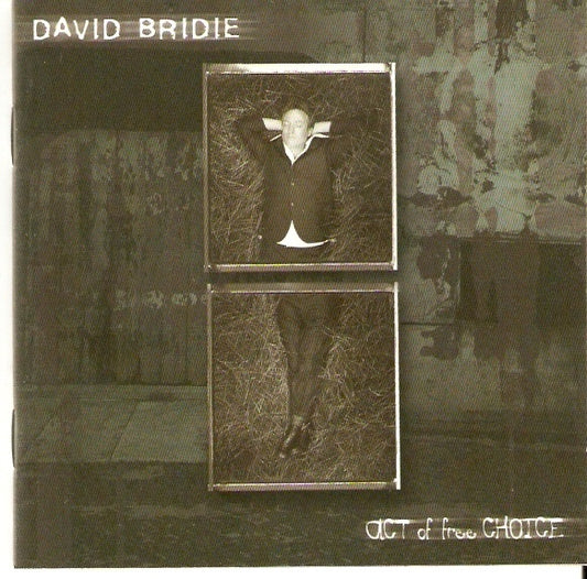 BRIDIE, DAVID - ACT OF FREE CHOICE - CD