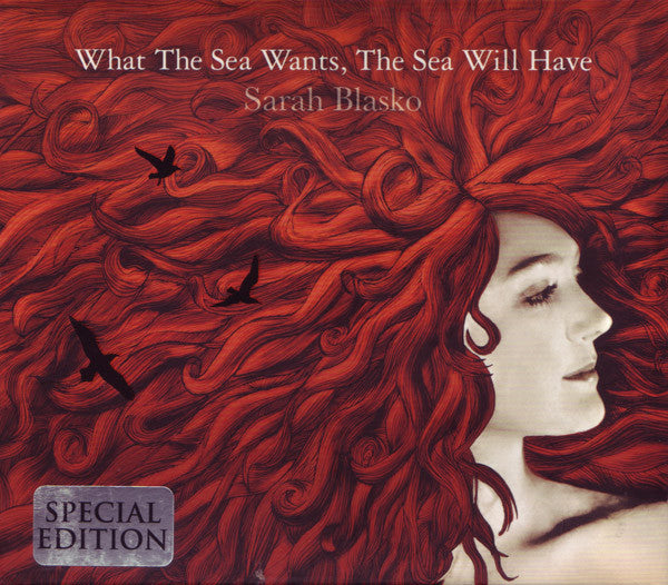BLASKO, SARAH - WHAT THE SEA WANTS THE SEA WILL HAVE CD/ - CD