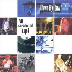 DOWN BY LAW - ALL SCRATCHED UP! - CD
