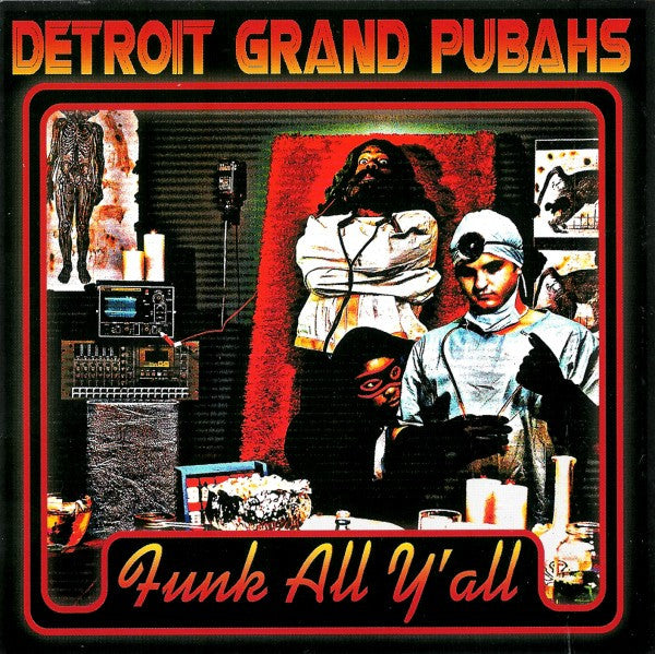 DETROIT GRAND PUBAHS - FUNK ALL Y'ALL - CD