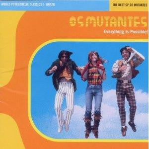 OS MUTANTES - EVERYTHING IS POSSIBLE : BEST OF - CD