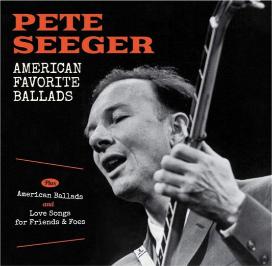 SEEGER, PETE - AMERICAN FAVORITE BALLADS: 2CD SET - CD