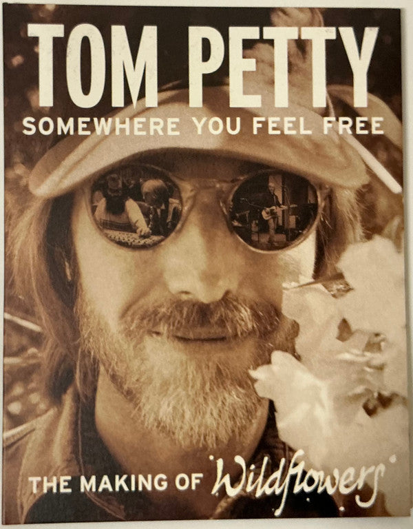 PETTY, TOM - SOMEWHERE YOU FEEL FREE : MAKING OF ... - BR